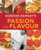 Gordon Ramsays Passion for Flavour