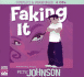 Faking It