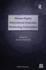 Human Rights: International Protection, Monitoring, Enforcement