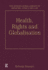 Health Rights and Globalisation