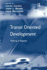 Transport and Mobility: Transit Oriented Development: Making It Happen