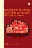 Geographies of Obesity: Environmental Understandings of the Obesity Epidemic