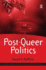 Post-Queer Politics