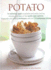 Potato: the Definitive Guide to Potatoes and Potato Cooking