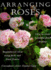 Arranging Roses: How to Create Beautiful Floral Displays
