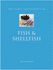 The Cooks Encyclopedia of Fish: the Definitive Guide to the Fish and Shellfish of the World (Mini-Matt)