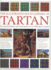 The Illustrated Encyclopedia of Tartan a Complete History and Visual Guide to Over 400 Famous Tartans