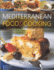 Mediterranean Food & Cooking: a Culinary Tour of Sun-Drenched Shores With