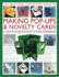 The Practical Step-By-Step Guide to Making Pop-Ups & Novelty Cards: a How-to Guide to the Art of Paper Engineering, Featuring Over 100 Techniques and...1000 Fantastic Photographs and Illustrations