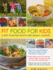 Fit Food for Kids: A Diet Plan for Health & Weight Control