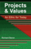 Projects & Values: an Ethic for Today