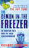 The Demon in the Freezer: the Terrifying Truth About the Threat From Bioterrorism