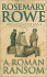 A Roman Ransom (Libertus Mystery of Roman Britain)