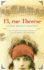 13, Rue Th�r�se: a Novel