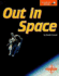 Out in Space