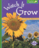Watch It Grow (Spyglass Books)