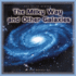 The Milky Way and Other Galaxies (Our Solar System)