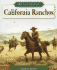 California Ranchos: We the People: Expansion and Reform