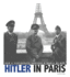 Hitler in Paris: How a Photograph Shocked a World at War (Captured History)