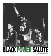 Black Power Salute: How a Photograph Captured a Political Protest (Captured History Sports)