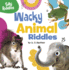 Wacky Animal Riddles (Silly Riddles)