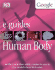 Human Body (Dk/Google E. Guides)