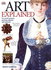 Art Explained: the World's Greatest Paintings Explored and Explained (Annotated Guides)
