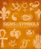 Signs and Symbols: an Illustrated Guide to Their Origins and Meanings (Dk Compact Culture Guides)