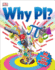 Why Pi?