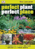 Perfect Plant, Perfect Place: the Surest Way to Select the Right Outdoor and Indoor Plants