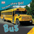 Bus (See How They Go! )