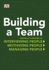 Dk Essential Managers: Building a Team