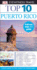 Top 10 Puerto Rico (Eyewitness Top 10 Travel Guide)