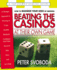 Beating the Casinos at Their Own Game: a Strategic Approach to Winning at Craps, Roulette, Blackjack, Carribean Stud Poker, (Square One Gaming Guides)