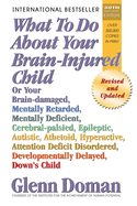 What to Do About Your Brain-Injured Child