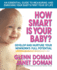 How Smart is Your Baby? : Develop and Nurture Your Newborn's Full Potential (the Gentle Revolution Series)
