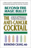 Beyond the Magic Bullet: the Anti-Cancer Cocktail