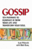 Gossip: Ten Pathways to Eliminate It From Your Life and Transform Your Soul