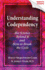 Understanding Codependency, Updated and Expanded: the Science Behind It and How to Break the Cycle