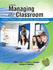 Managing the Classroom: Creating a Culture for Middle and Secondary Teaching and Learning
