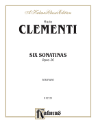 Six Sonatinas, Op. 36: for Piano