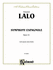 Symphony Espagnole, Op. 21 (Kalmus Edition)