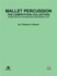 Mallet Percussion--the Competition Collection: Graded Solos for the Elementary-Intermediate Level