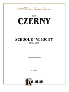 School of Velocity, Opus 299 (Complete): for Piano