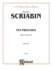 Scriabin Ten Preludes: Opus 15 and 74 for Piano