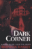Dark Corner