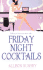 Friday Night Cocktails