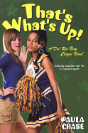 That's What's Up! : a Del Rio Bay Clique Novel