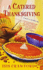 A Catered Thanksgiving (a Mystery With Recipes)