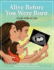 Alive Before You Were Born: God's Gift of Life